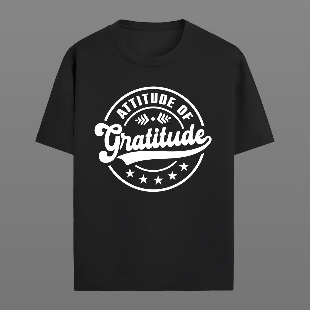 Attitude Of Gratitude- Unisex Round Neck Half Sleeves Classic T-shirt