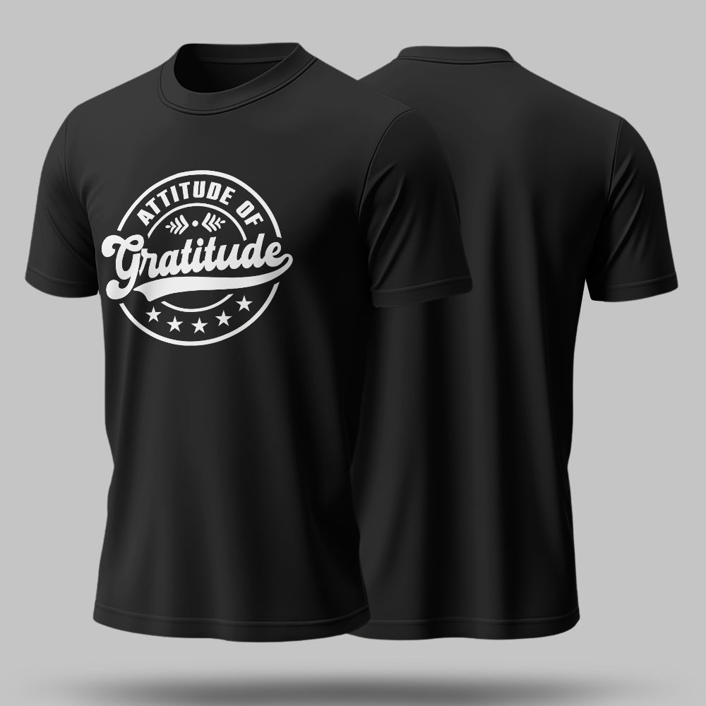 Attitude Of Gratitude- Unisex Round Neck Half Sleeves Classic T-shirt