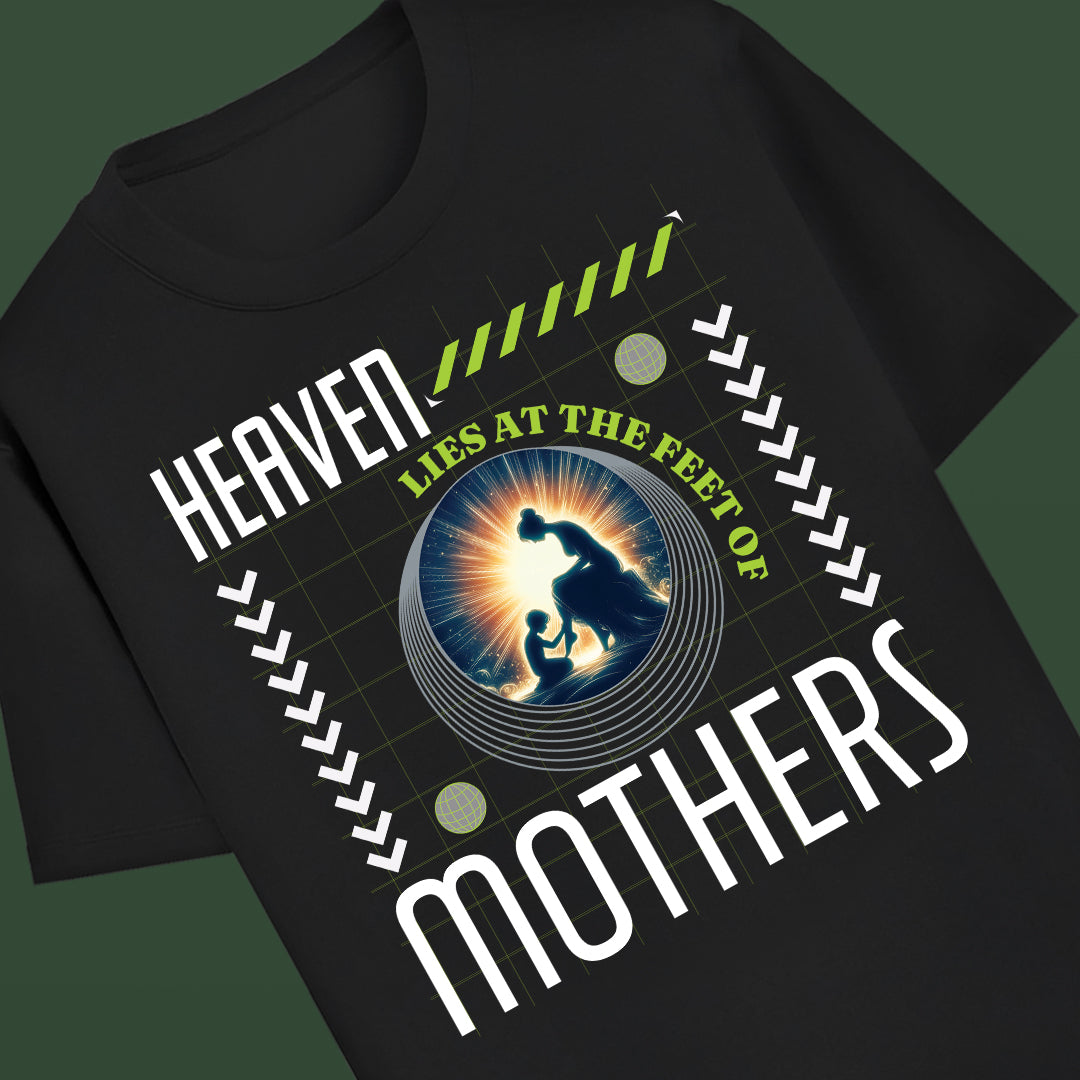 Heaven Lies At The Feet Of Mothers- Unisex Round Neck Half Sleeves Classic T-shirt